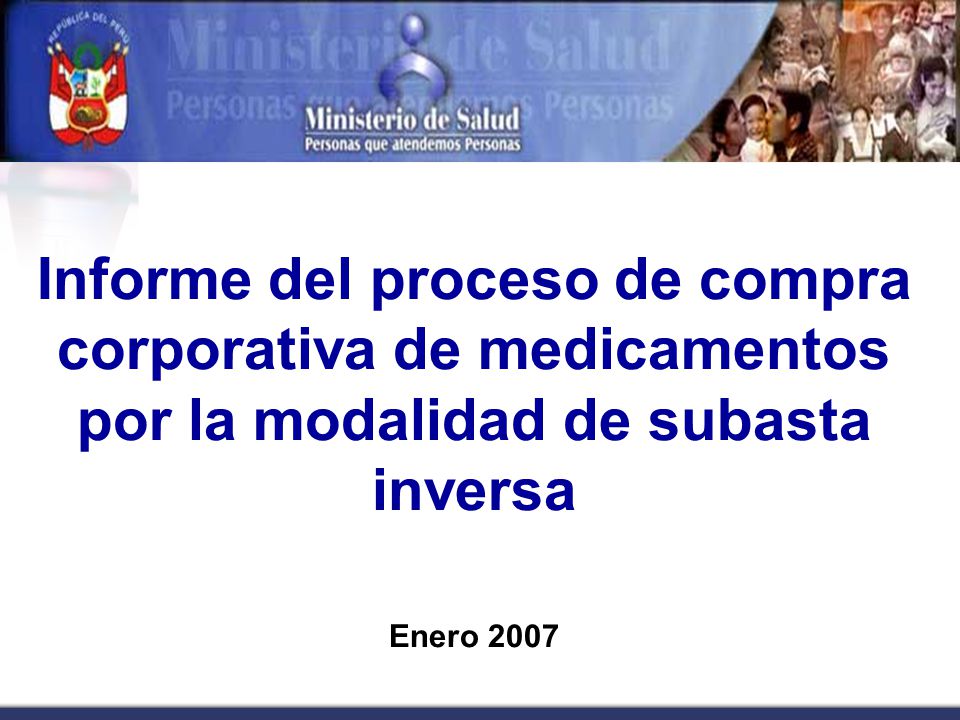 Informe del proceso de compra corporativa de medicamentos por la modalidad de subasta inversa