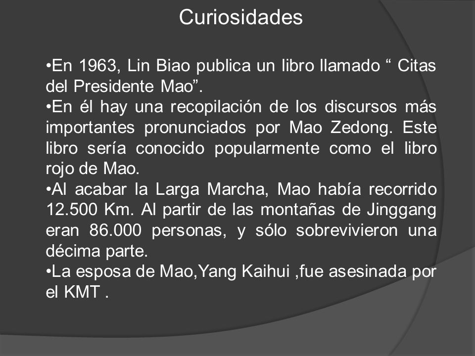 Curiosidades En 1963, Lin Biao publica un libro llamado Citas del Presidente Mao .