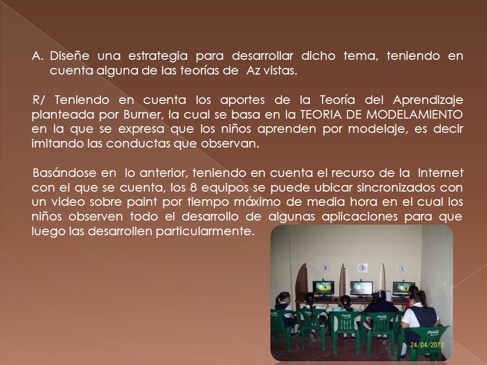 Diseñe una estrategia para desarrollar dicho tema, teniendo en cuenta alguna de las teorías de Az vistas.