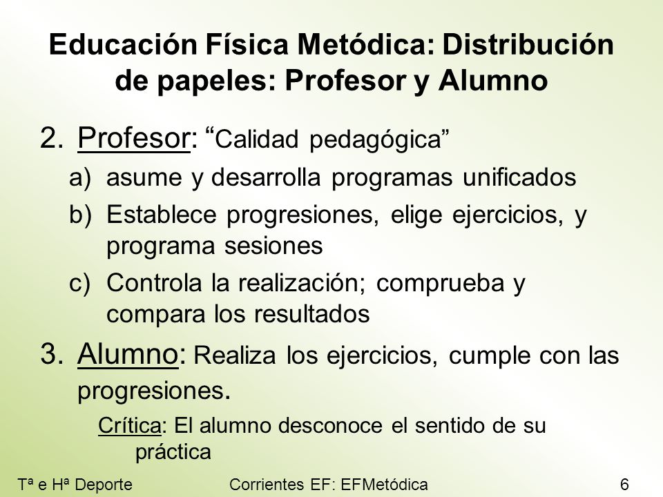 Educación Física Metódica: Distribución de papeles: Profesor y Alumno