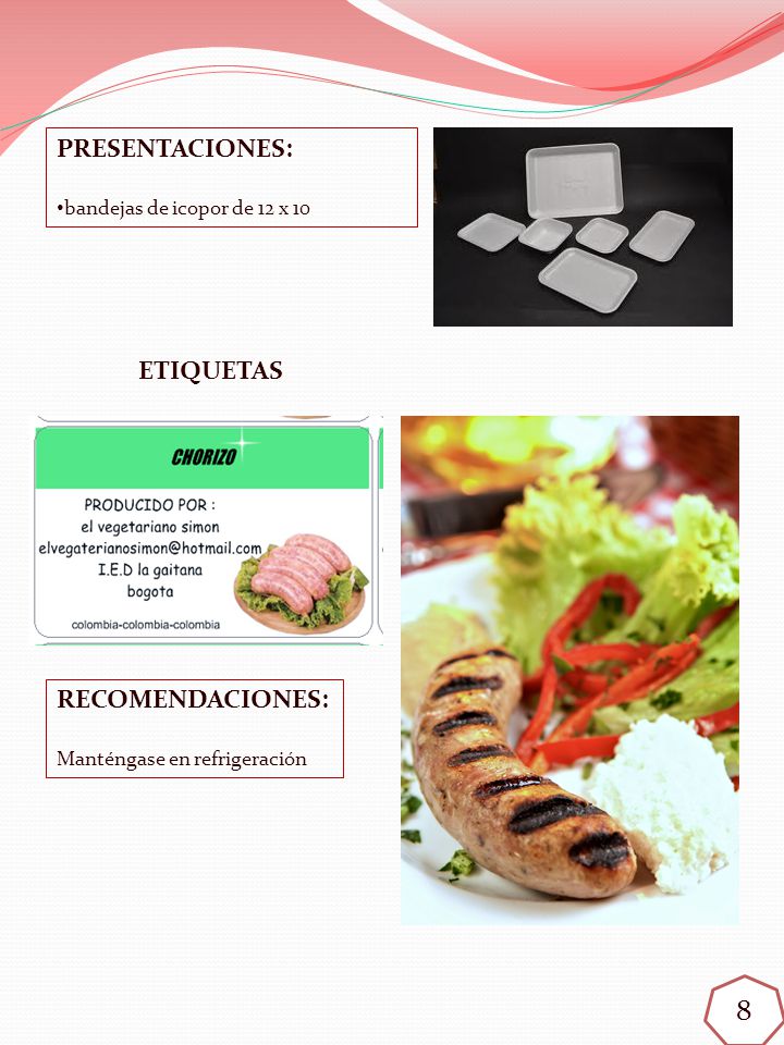8 PRESENTACIONES: ETIQUETAS RECOMENDACIONES: