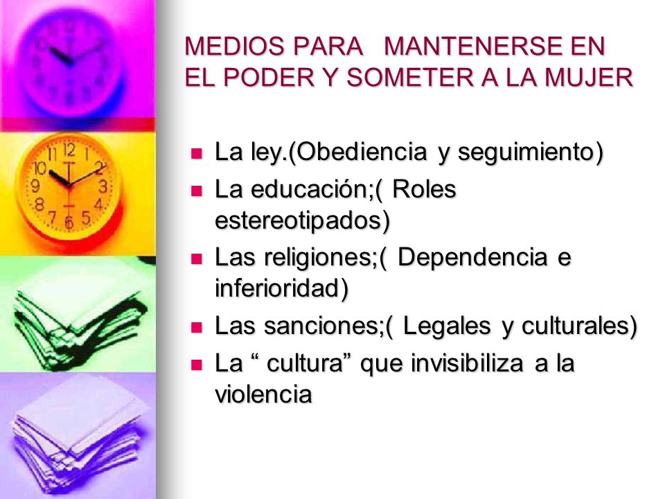 MEDIOS PARA MANTENERSE EN EL PODER Y SOMETER A LA MUJER