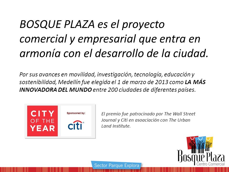 BOSQUE PLAZA es el proyecto comercial y empresarial que entra en armonía con el desarrollo de la ciudad.