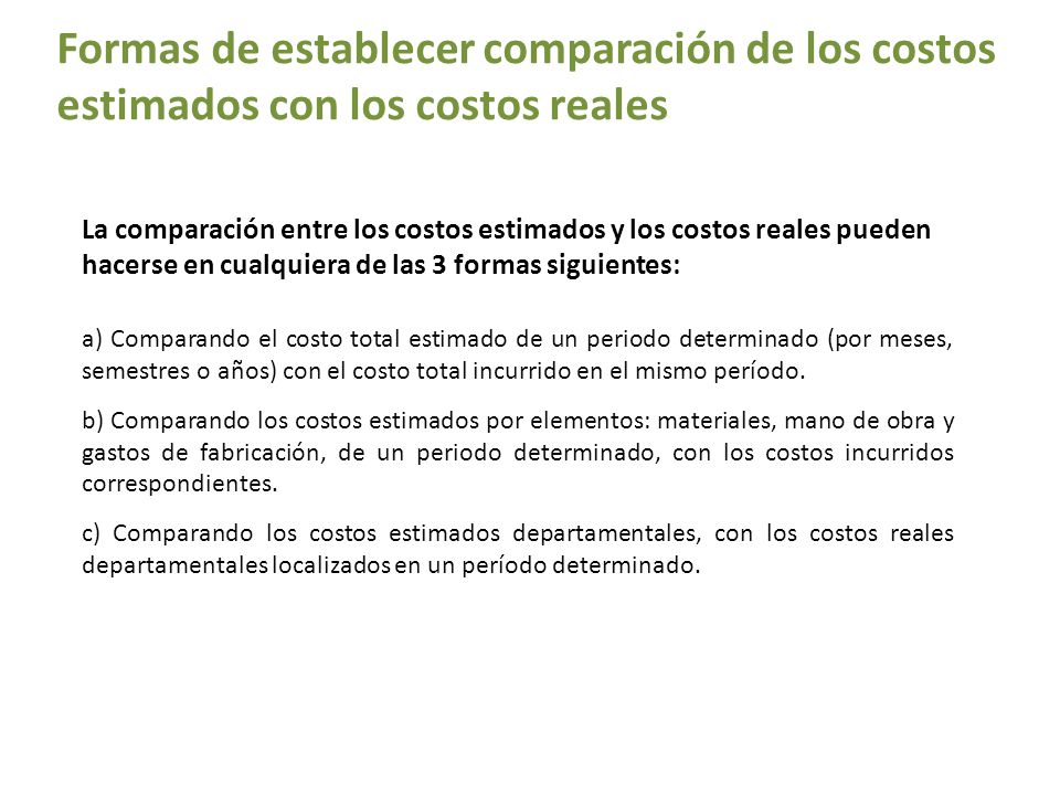 Formas de establecer comparación de los costos estimados con los costos reales