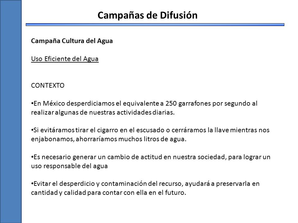 Campañas de Difusión Campaña Cultura del Agua Uso Eficiente del Agua