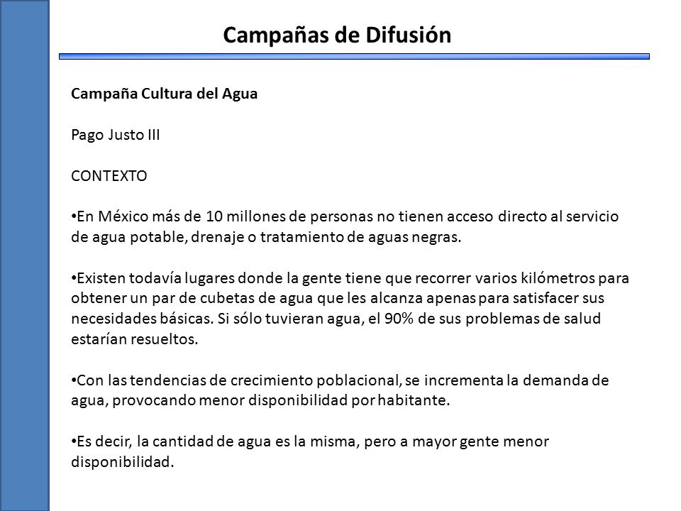 Campañas de Difusión Campaña Cultura del Agua Pago Justo III CONTEXTO