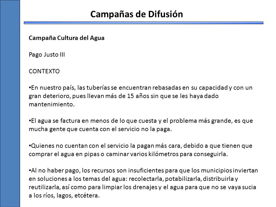 Campañas de Difusión Campaña Cultura del Agua Pago Justo III CONTEXTO