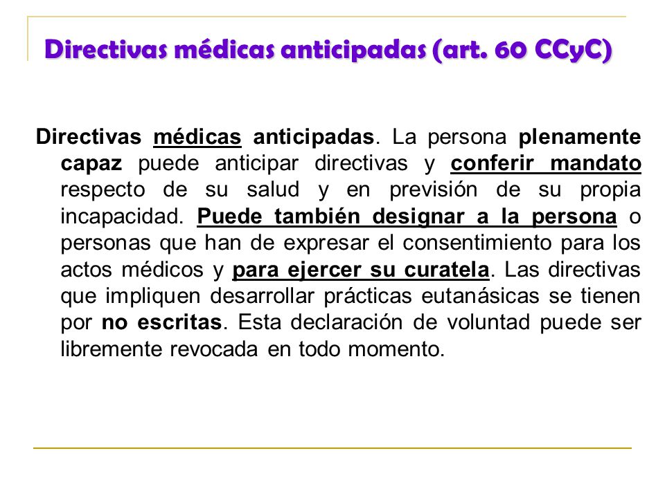Directivas médicas anticipadas (art. 60 CCyC)