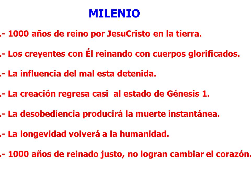 MILENIO años de reino por JesuCristo en la tierra.
