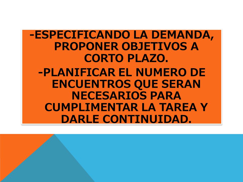 -ESPECIFICANDO LA DEMANDA, PROPONER OBJETIVOS A CORTO PLAZO