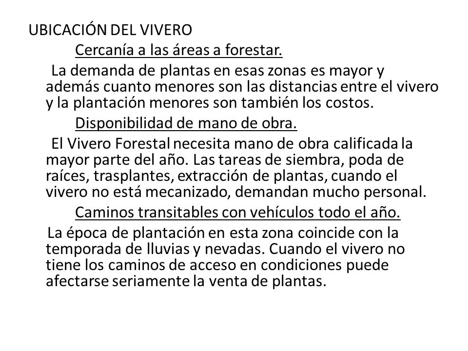 UBICACIÓN DEL VIVERO Cercanía a las áreas a forestar