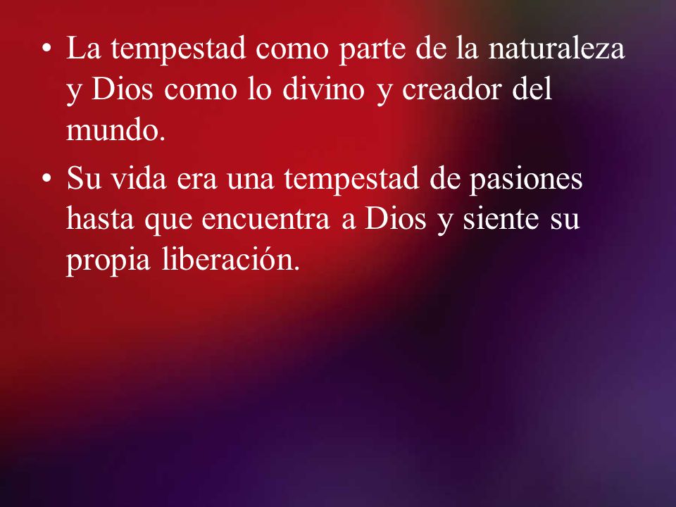 La tempestad como parte de la naturaleza y Dios como lo divino y creador del mundo.
