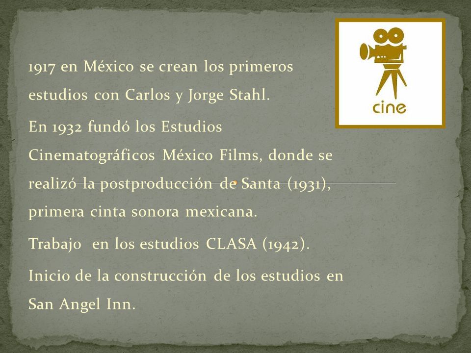 1917 en México se crean los primeros estudios con Carlos y Jorge Stahl.