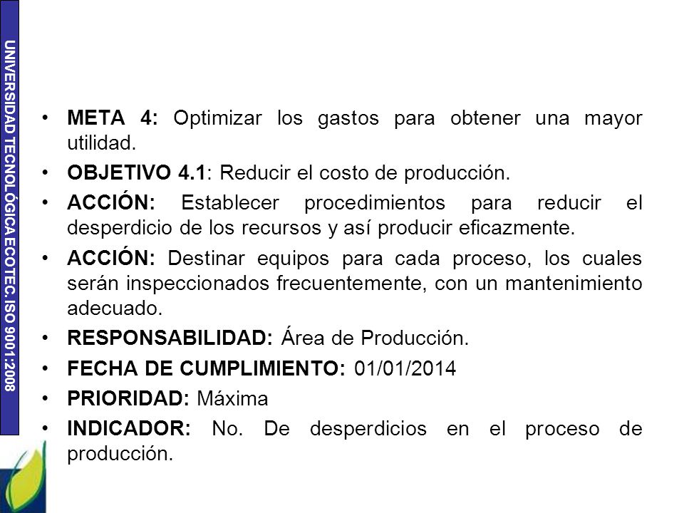 META 4: Optimizar los gastos para obtener una mayor utilidad.