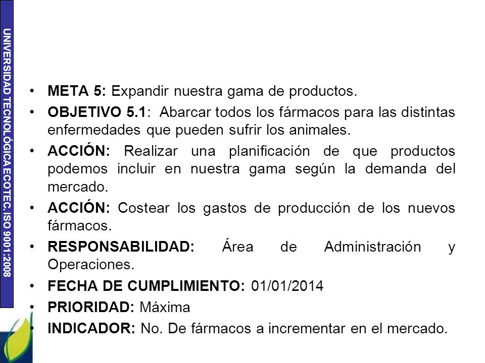 META 5: Expandir nuestra gama de productos.