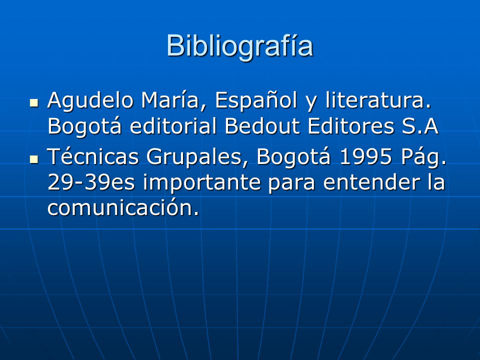Bibliografía Agudelo María, Español y literatura. Bogotá editorial Bedout Editores S.A.