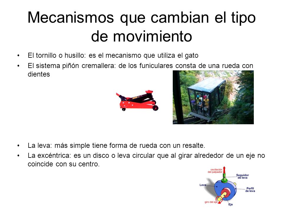 Mecanismos que cambian el tipo de movimiento