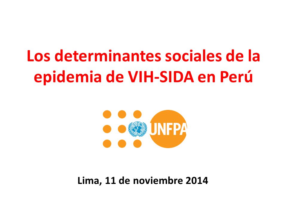 Los determinantes sociales de la epidemia de VIH-SIDA en Perú