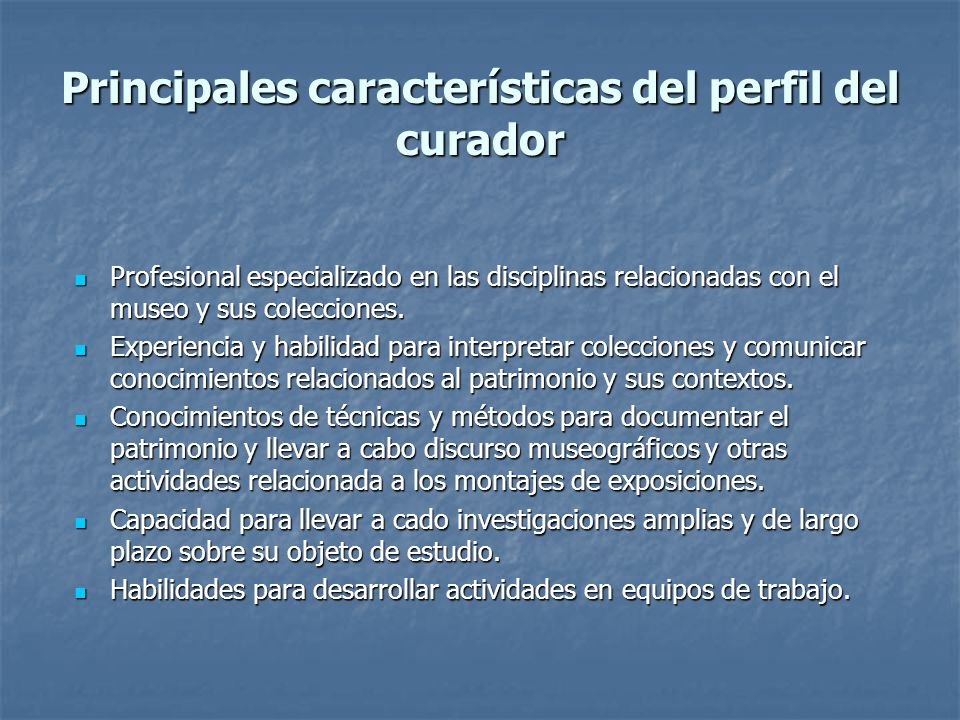 Principales características del perfil del curador