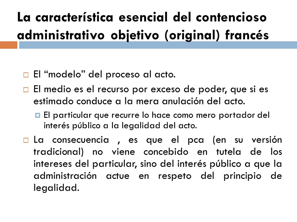 La característica esencial del contencioso administrativo objetivo (original) francés