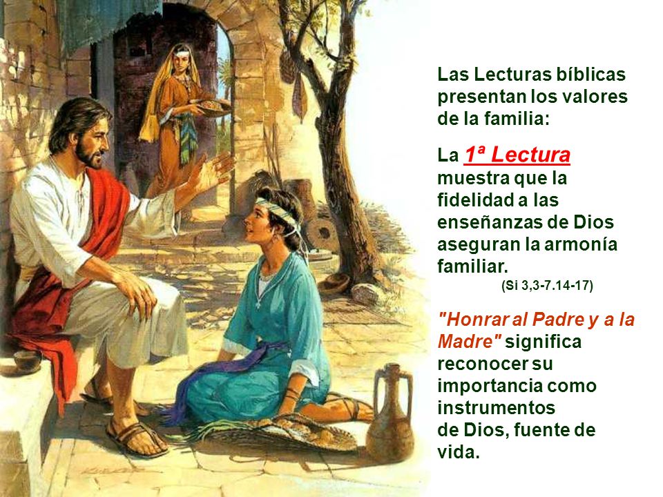 Las Lecturas bíblicas presentan los valores de la familia: