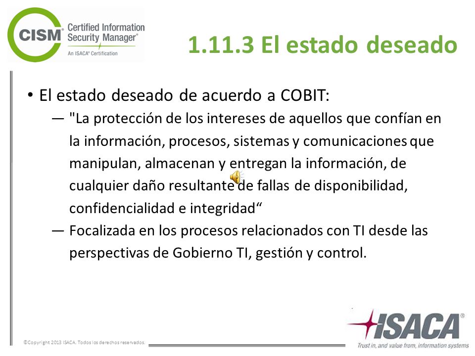 El estado deseado El estado deseado de acuerdo a COBIT: