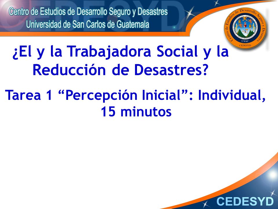 ¿El y la Trabajadora Social y la Reducción de Desastres