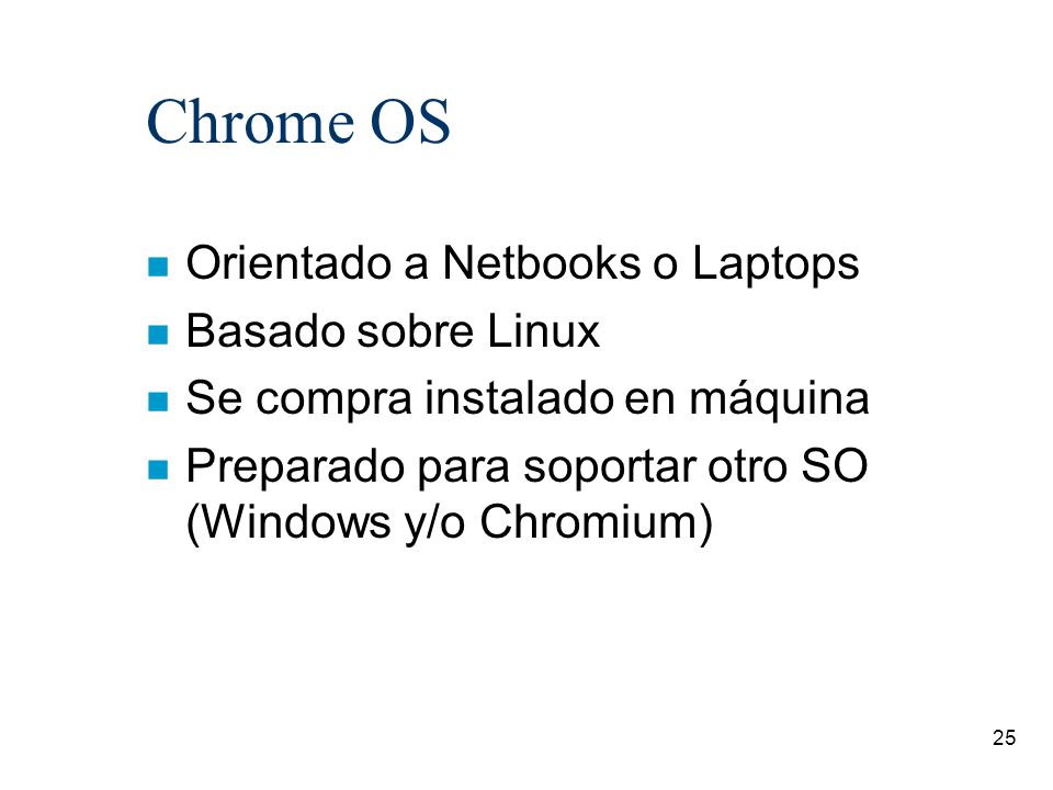 Chrome OS Orientado a Netbooks o Laptops Basado sobre Linux