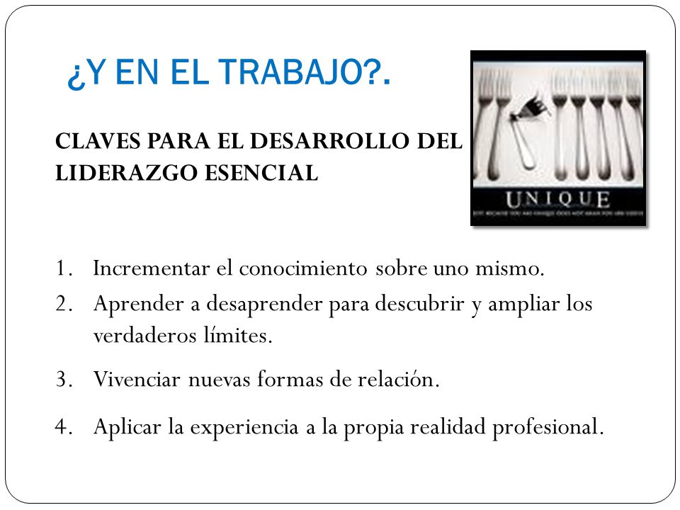 ¿Y EN EL TRABAJO . CLAVES PARA EL DESARROLLO DEL LIDERAZGO ESENCIAL
