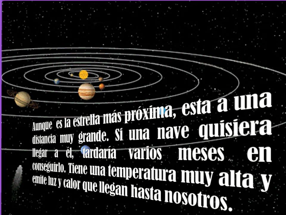 Aunque es la estrella más próxima, esta a una distancia muy grande