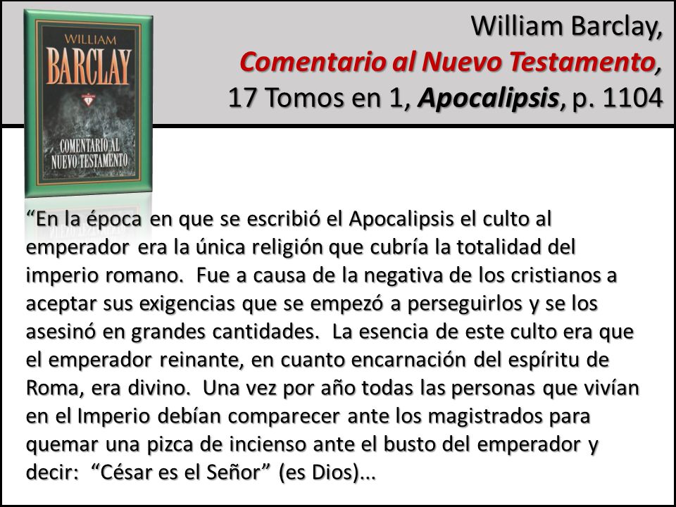 Comentario al Nuevo Testamento, 17 Tomos en 1, Apocalipsis, p. 1104