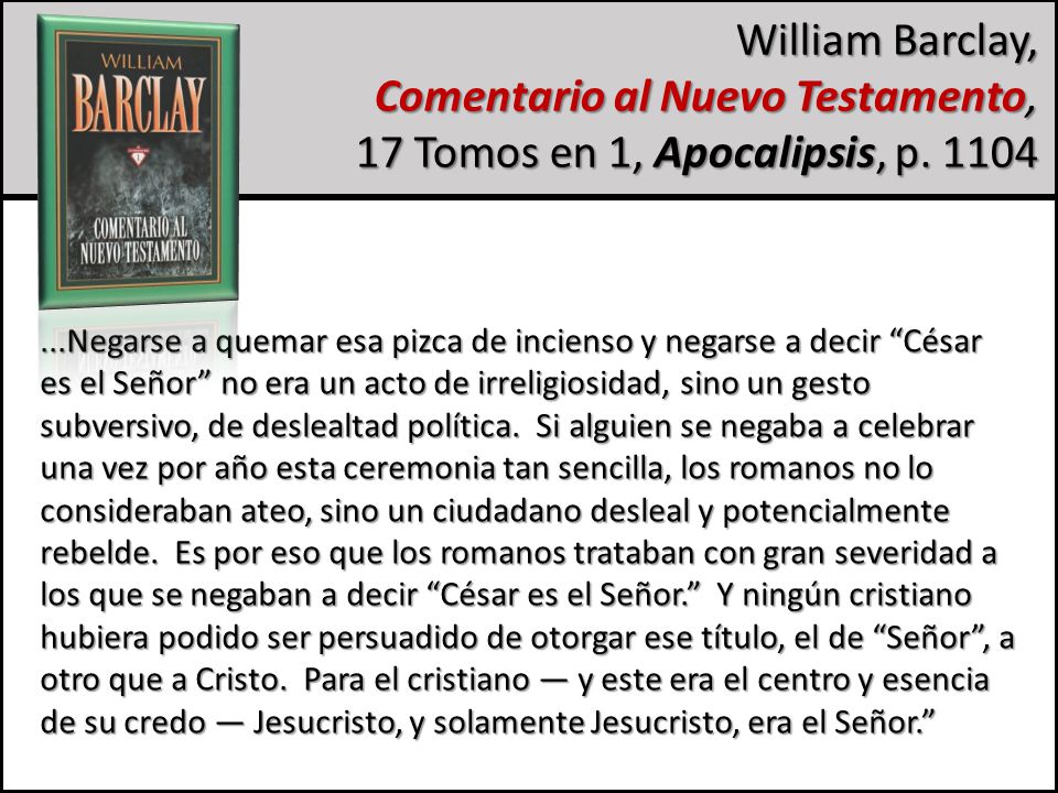 Comentario al Nuevo Testamento, 17 Tomos en 1, Apocalipsis, p. 1104