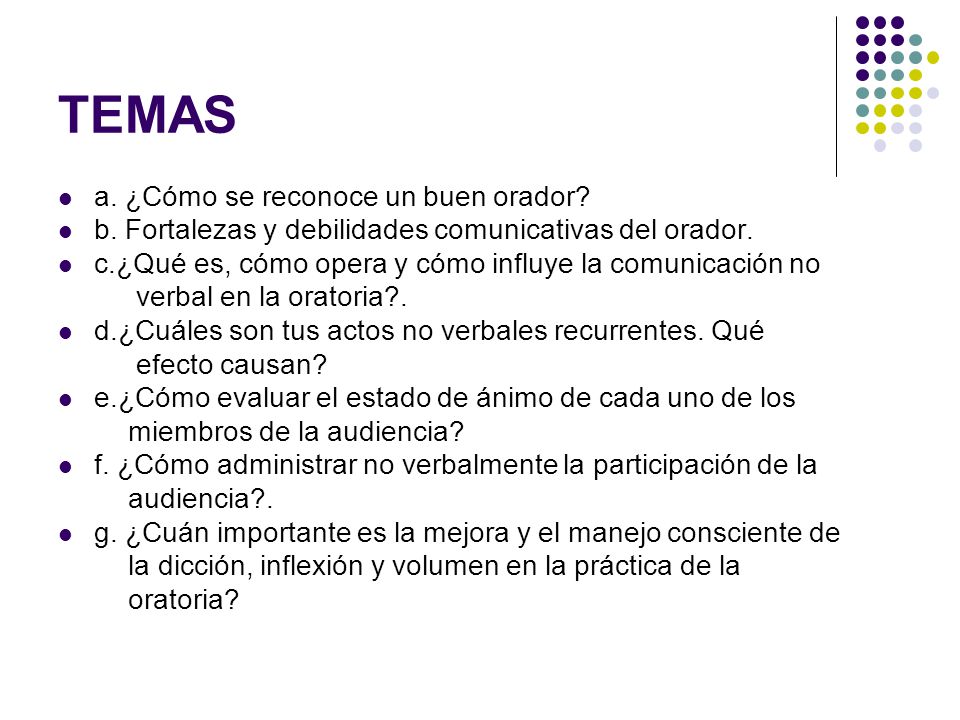 TEMAS a. ¿Cómo se reconoce un buen orador