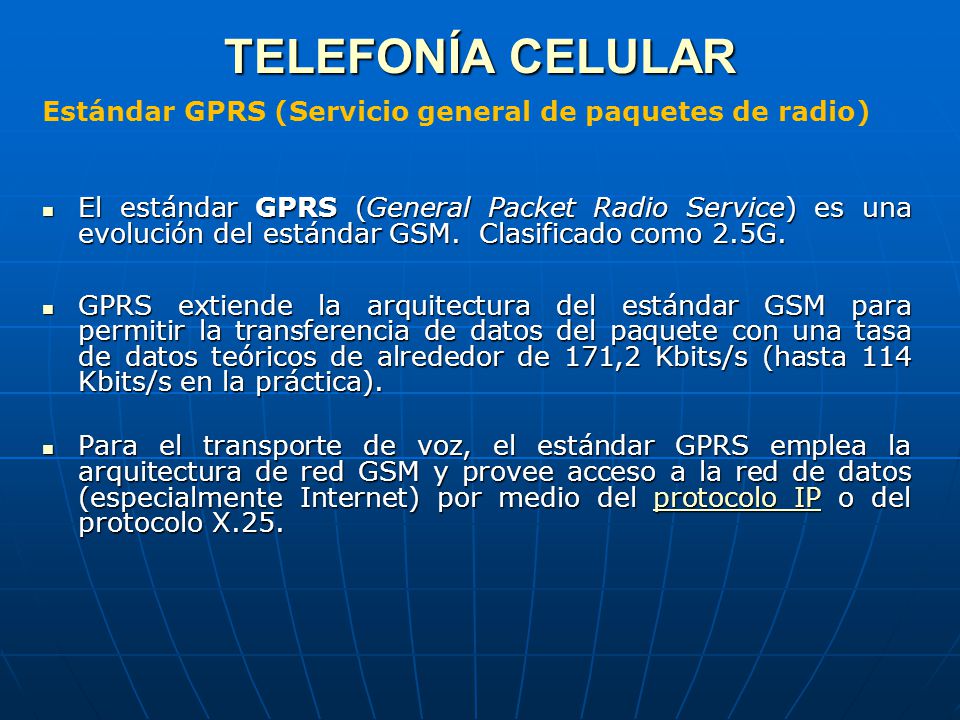 TELEFONÍA CELULAR Estándar GPRS (Servicio general de paquetes de radio)