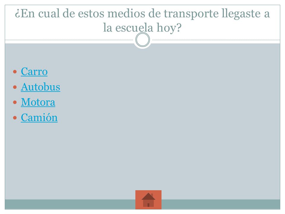 ¿En cual de estos medios de transporte llegaste a la escuela hoy