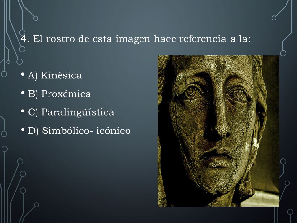 4. El rostro de esta imagen hace referencia a la: