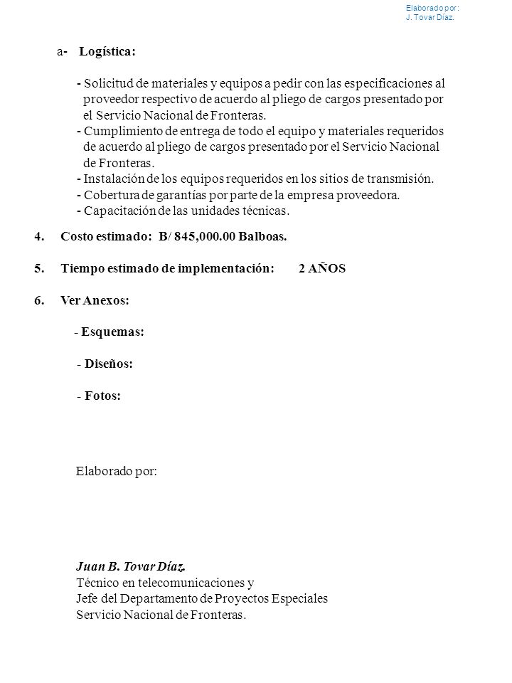 proveedor respectivo de acuerdo al pliego de cargos presentado por