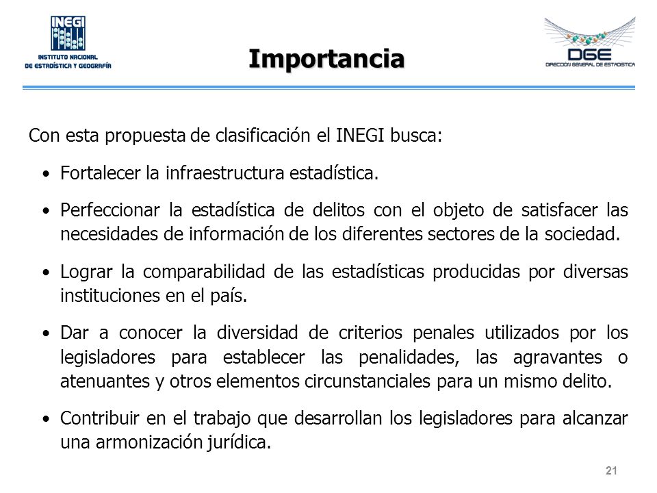 Importancia Con esta propuesta de clasificación el INEGI busca: