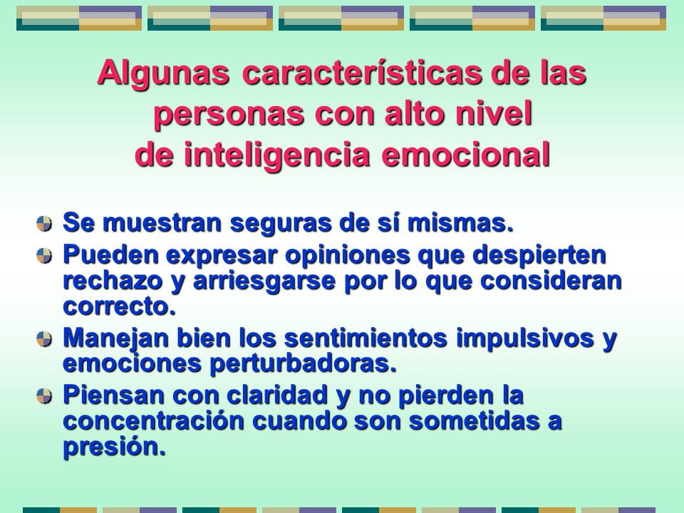 Algunas características de las personas con alto nivel de inteligencia emocional