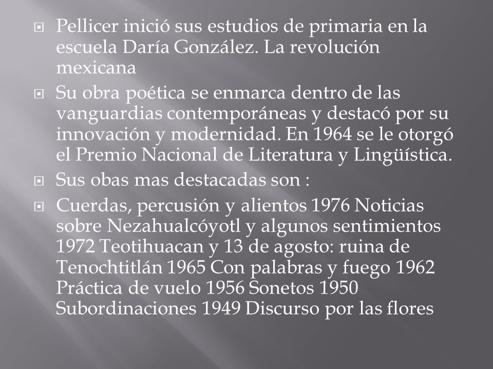 Pellicer inició sus estudios de primaria en la escuela Daría González