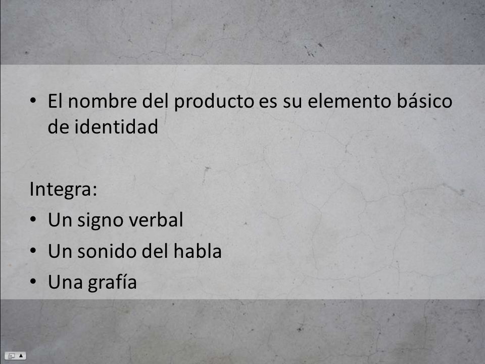 El nombre del producto es su elemento básico de identidad