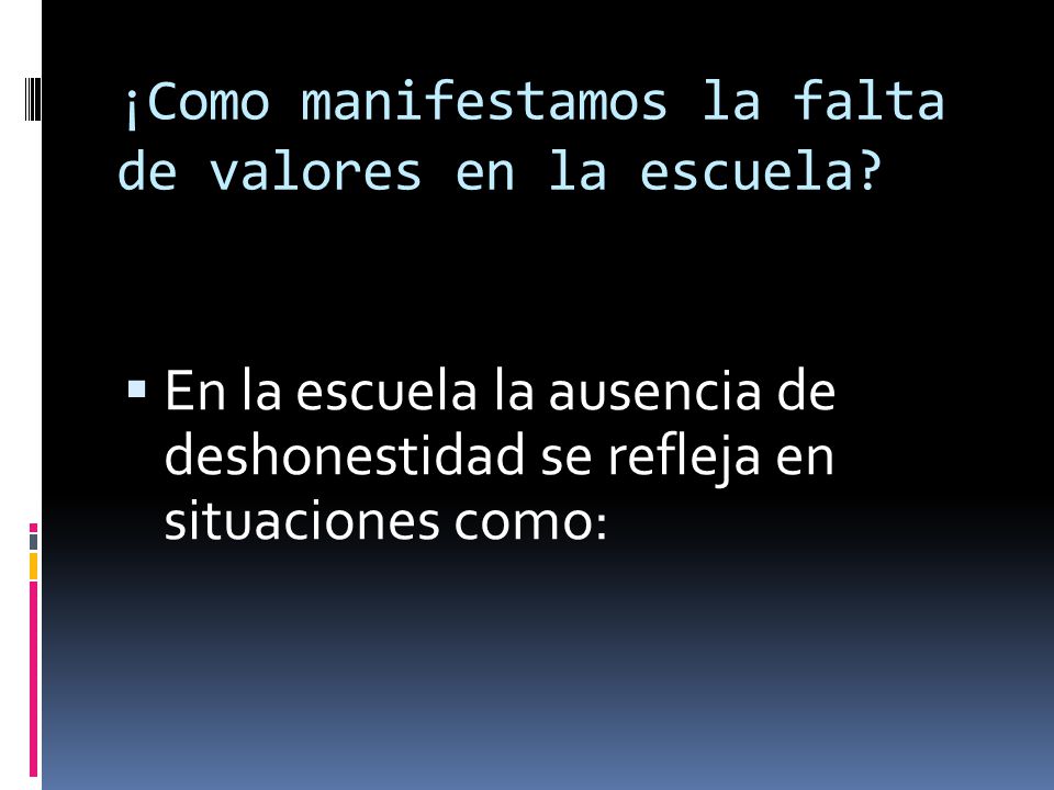 ¡Como manifestamos la falta de valores en la escuela