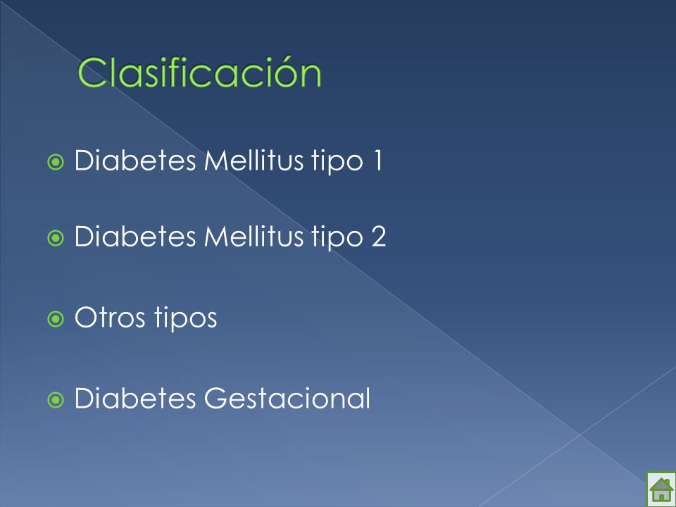 Clasificación Diabetes Mellitus tipo 1 Diabetes Mellitus tipo 2
