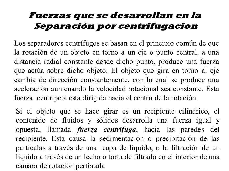 Fuerzas que se desarrollan en la Separación por centrifugacion
