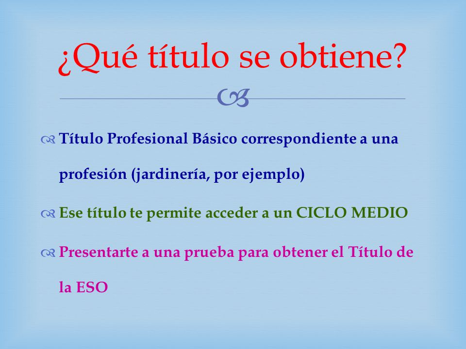 ¿Qué título se obtiene Título Profesional Básico correspondiente a una profesión (jardinería, por ejemplo)