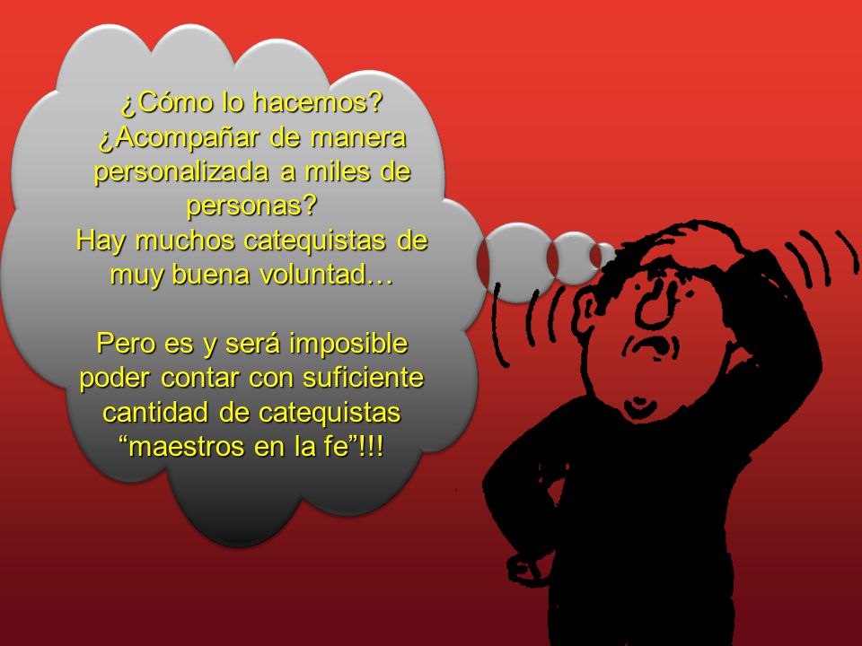 ¿Cómo lo hacemos. ¿Acompañar de manera personalizada a miles de personas.
