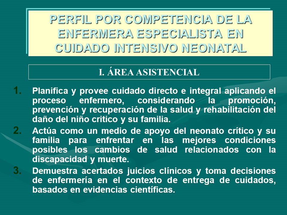 PERFIL POR COMPETENCIA DE LA ENFERMERA ESPECIALISTA EN CUIDADO INTENSIVO NEONATAL