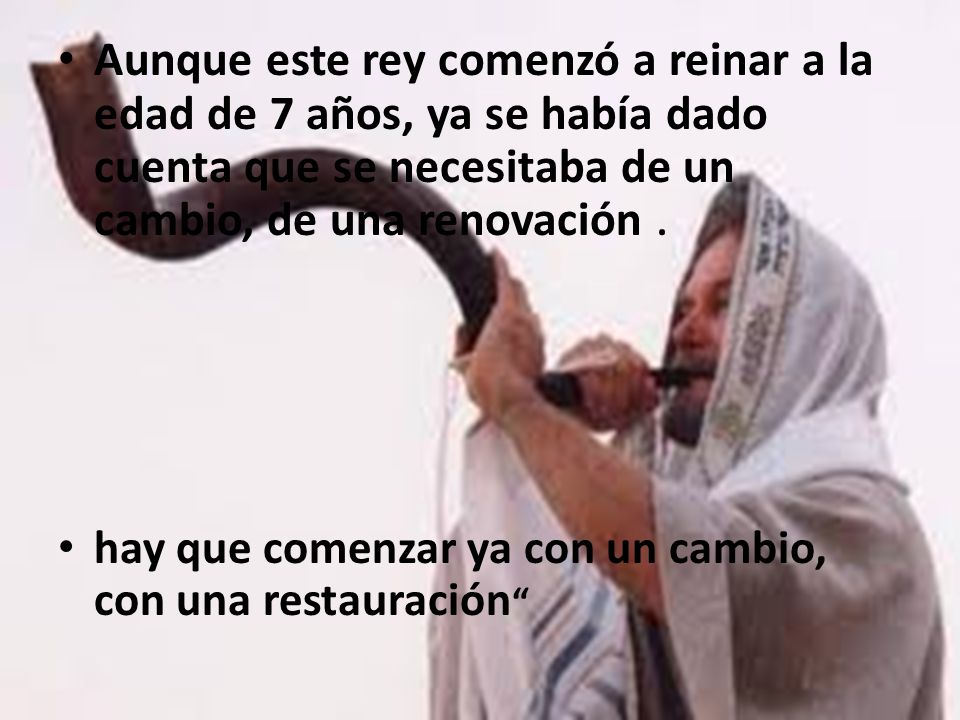 Aunque este rey comenzó a reinar a la edad de 7 años, ya se había dado cuenta que se necesitaba de un cambio, de una renovación .