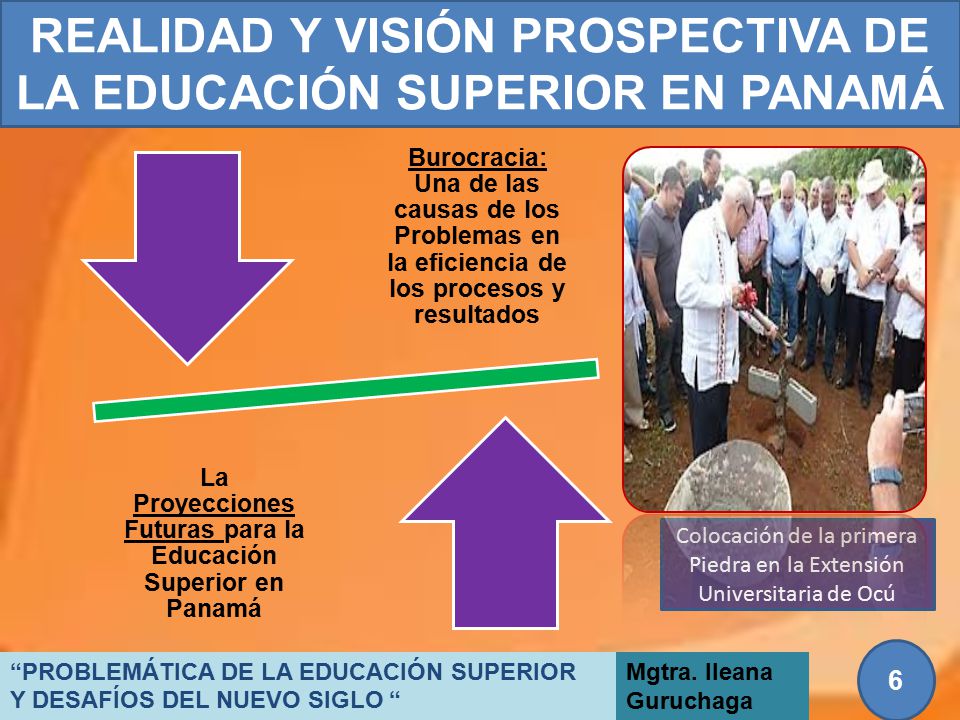 REALIDAD Y VISIÓN PROSPECTIVA DE LA EDUCACIÓN SUPERIOR EN PANAMÁ