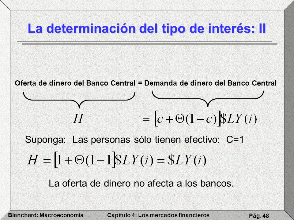 La determinación del tipo de interés: II